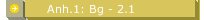 Anh.1: Bg - 2.1